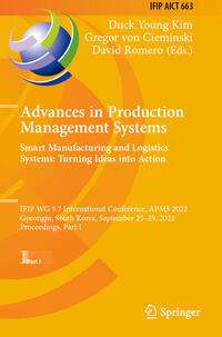 Vorderes Coverbild Advances in Production Management Systems. Smart Manufacturing and Logistics Systems: Turning Ideas into Action