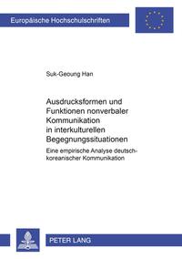 Vorderes Coverbild Ausdrucksformen und Funktionen nonverbaler Kommunikation in interkulturellen Begegnungssituationen