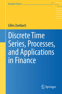 Vorderes Coverbild Discrete Time Series, Processes, and Applications in Finance