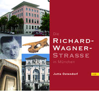 Vorderes Coverbild Die Richard-Wagner-Straße in München
