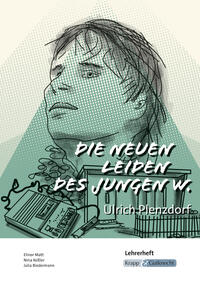 Vorderes Coverbild Die neuen Leiden des jungen W. – Ulrich Plenzdorf – Lehrerheft