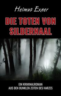 Vorderes Coverbild Die Toten von Silbernaal