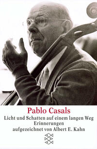 Vorderes Coverbild Pablo Casals Licht und Schatten auf einem langen Weg