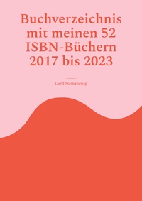Vorderes Coverbild Buchverzeichnis mit meinen 52 ISBN-Büchern 2017 bis 2023