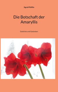 Vorderes Coverbild Die Botschaft der Amaryllis