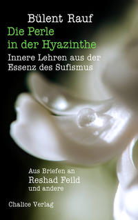 Vorderes Coverbild Die Perle in der Hyazinthe: Innere Lehren aus der Essenz des Sufismus