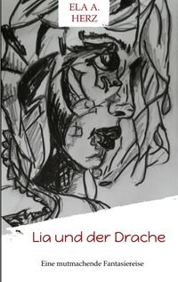 Vorderes Coverbild Lia und der Drache