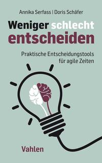 Vorderes Coverbild Weniger schlecht entscheiden