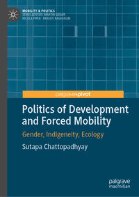Vorderes Coverbild Politics of Development and Forced Mobility