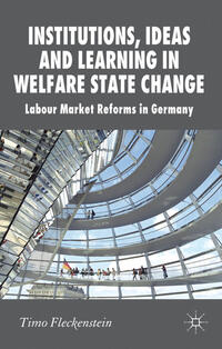 Vorderes Coverbild Institutions, Ideas and Learning in Welfare State Change