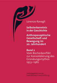 Vorderes Coverbild Selbsterkenntnis in der Geschichte - Anthroposophische Gesellschaft und Bewegung im 20. Jahrhundert (Bd. 2)