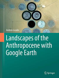 Vorderes Coverbild Landscapes of the Anthropocene with Google Earth
