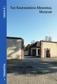 Vorderes Coverbild The Ravensbrück Memorial Museum