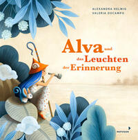 Vorderes Coverbild Alva und das Leuchten der Erinnerung