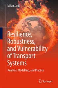 Vorderes Coverbild Resilience, Robustness, and Vulnerability of Transport Systems