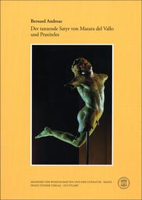 Vorderes Coverbild Der tanzende Satyr von Mazaro del Vallo und Praxiteles