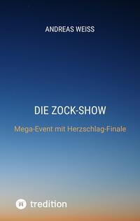 Vorderes Coverbild Die Zock-Show