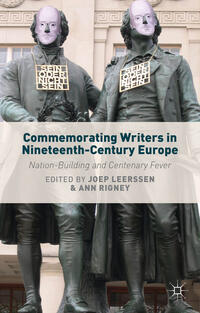 Vorderes Coverbild Commemorating Writers in Nineteenth-Century Europe