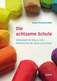 Vorderes Coverbild Die achtsame Schule