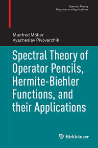 Vorderes Coverbild Spectral Theory of Operator Pencils, Hermite-Biehler Functions, and their Applications