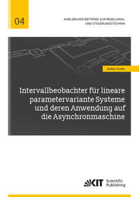 Vorderes Coverbild Intervallbeobachter für lineare parametervariante Systeme und deren Anwendung auf die Asynchronmaschine