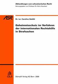 Vorderes Coverbild Geheimnisschutz im Verfahren der internationalen Rechtshilfe in Strafsachen