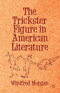 Vorderes Coverbild The Trickster Figure in American Literature
