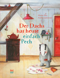 Vorderes Coverbild Der Dachs hat heute einfach Pech