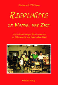 Vorderes Coverbild Riedlhütte im Wandel der Zeit