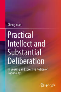 Vorderes Coverbild Practical Intellect and Substantial Deliberation