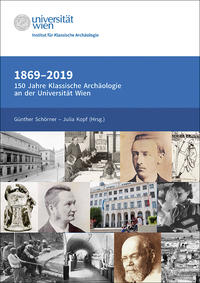 Vorderes Coverbild 1869-2019. 150 Jahre Klassische Archäologie an der Universität Wien