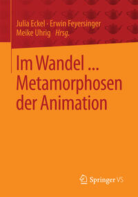 Vorderes Coverbild Im Wandel ... Metamorphosen der Animation