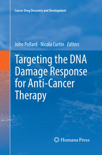 Vorderes Coverbild Targeting the DNA Damage Response for Anti-Cancer Therapy