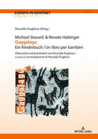 Vorderes Coverbild Michael Stavaric & Renate Habinger Gaggalagu Ein Kinderbuch / Un libro per bambini