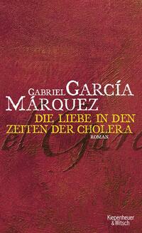 Vorderes Coverbild Die Liebe in Zeiten der Cholera