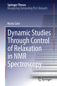 Vorderes Coverbild Dynamic Studies Through Control of Relaxation in NMR Spectroscopy