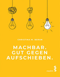 Vorderes Coverbild Machbar. Gut gegen Aufschieben.