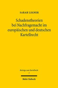 Vorderes Coverbild Schadenstheorien bei Nachfragemacht im europäischen und deutschen Kartellrecht