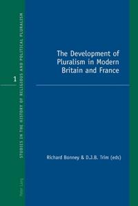 Vorderes Coverbild The Development of Pluralism in Modern Britain and France