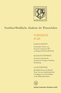 Vorderes Coverbild Technischer Einsatz von Personal Computern (PC) am Beispiel der Schweißtechnik. Zerebrale Links-Rechts-Asymmetrie: Struktur, Funktion, Entstehung. Metallaktivierung am Beispiel Titan: Von den morphologischen Grundlagen zu Anwendungen in der Wirkstoffsynthese