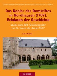 Vorderes Coverbild Das Kopiar des Domstiftes in Nordhausen (1707). Eckdaten der Geschichte