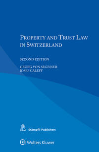 Vorderes Coverbild Property and Trust Law in Switzerland