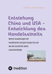 Vorderes Coverbild Entstehung China und USA - Entwicklung des Handelsstreits