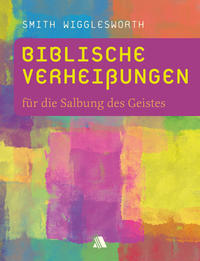 Vorderes Coverbild Biblische Verheißungen für die Salbung des Geistes