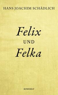 Vorderes Coverbild Felix und Felka