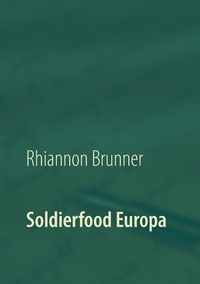 Vorderes Coverbild Soldierfood Europa
