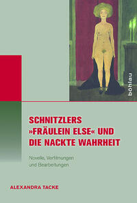 Vorderes Coverbild Schnitzlers »Fräulein Else« und die Nackte Wahrheit
