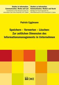 Vorderes Coverbild Speichern – Verwerten – Löschen: Zur zeitlichen Dimension des Informationsmanagements in Unternehmen