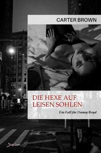 Vorderes Coverbild Die Hexe auf leisen Sohlen - Ein Fall für Danny Boyd