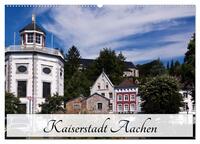 Vorderes Coverbild Kaiserstadt Aachen (Wandkalender 2025 DIN A2 quer), CALVENDO Monatskalender